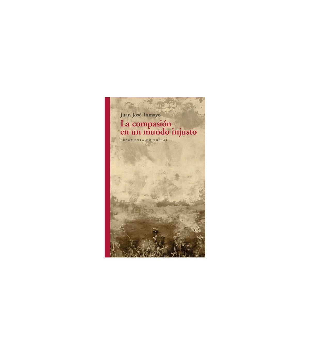 COMPASIÓN EN UN MUNDO INJUSTO, LA