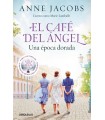 CAFÉ DEL ÁNGEL. UNA ÉPOCA DORADA (CAFÉ DEL ÁNGEL 5)
