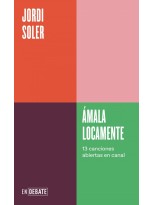 ÁMALA LOCAMENTE (SERIE ENDEBATE)