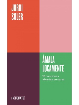 ÁMALA LOCAMENTE (SERIE ENDEBATE)