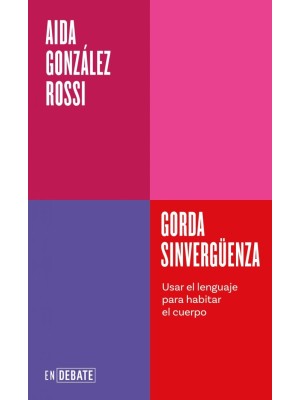 GORDA SINVERGÜENZA (SERIE ENDEBATE)