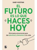 FUTURO ES LO QUE HACES HOY, EL