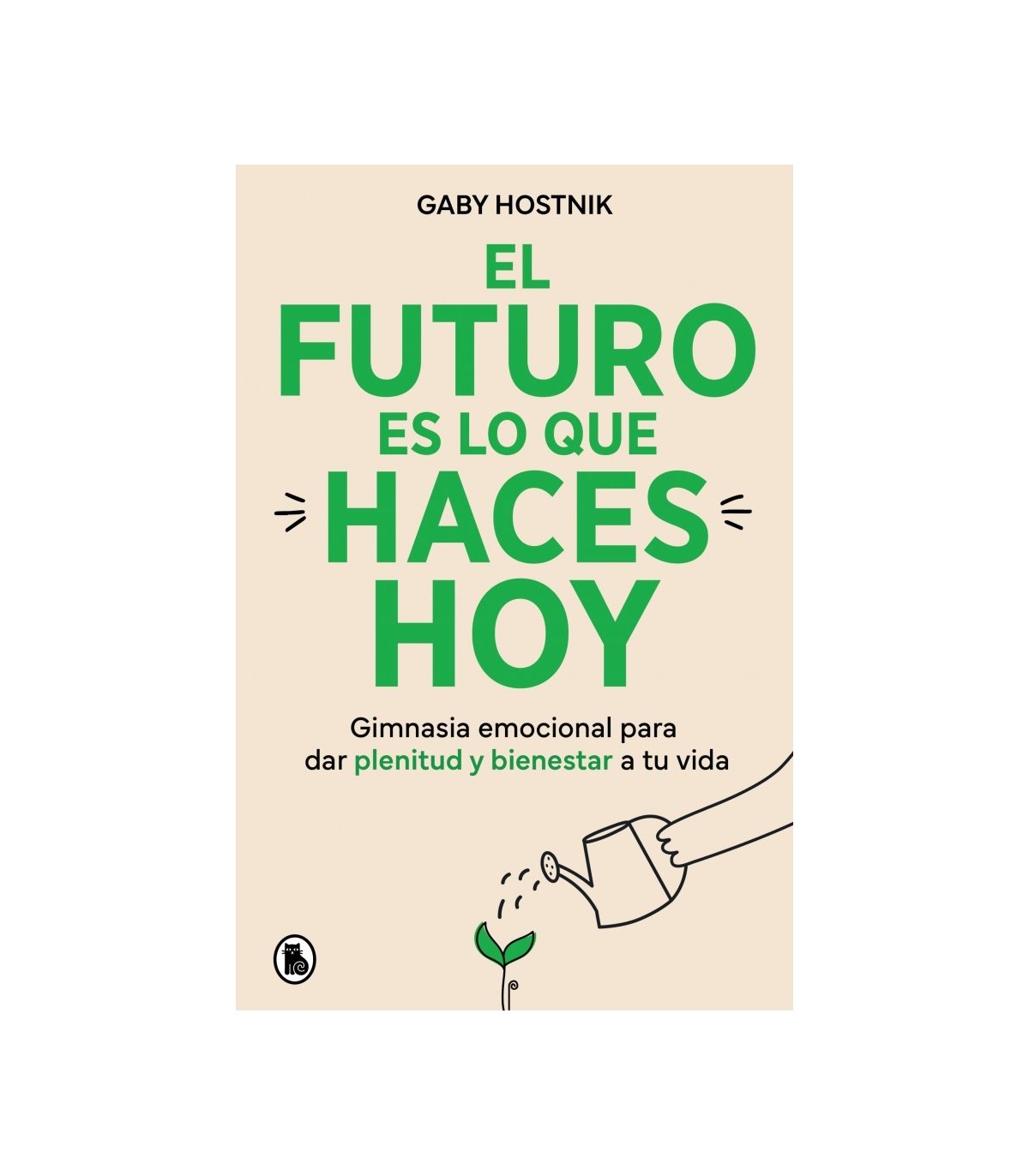 FUTURO ES LO QUE HACES HOY, EL