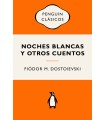 NOCHES BLANCAS Y OTROS CUENTOS