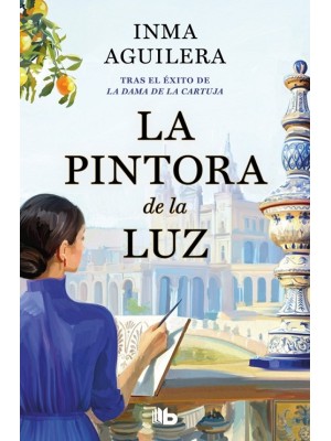 PINTORA DE LA LUZ (LA CARTUJA 2)