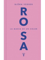 ROSA LA MAGIA DE UN COLOR