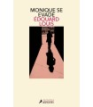 MONIQUE SE EVADE