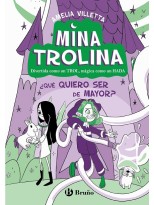 MINA TROLINA 4 ¿QUÉ QUIERO SER DE MAYOR?