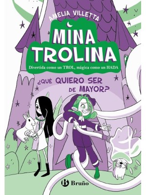 MINA TROLINA 4 ¿QUÉ QUIERO SER DE MAYOR?