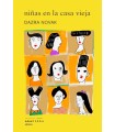 NIÑAS EN LA CASA VIEJA