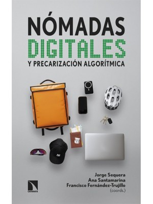 NÓMADAS DIGITALES Y PRECARIZACIÓN ALGORÍTMICA