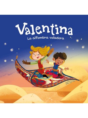 VALENTINA. LA ALFOMBRA VOLADORA