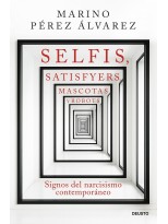 SELFIS, SATISFYERS, MASCOTAS Y ROBOTS