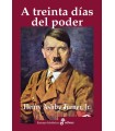 A TREINTA DÍAS DEL PODER