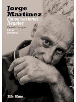 JORGE MARTÍNEZ. CONVERSACIONES ILEGALES