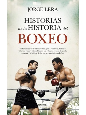 HISTORIAS DE LA HISTORIA DEL BOXEO
