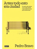 ANTES TODO ESTO ERA CIUDAD