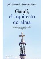 GAUDÍ: EL ARQUITECTO DEL ALMA