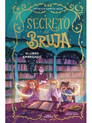 SECRETO DE BRUJA 3 - EL LIBRO EMBRUJADO