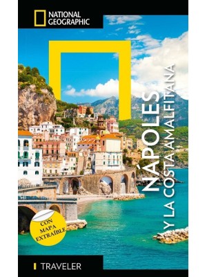 NAPOLI E COSTIERA AMALFITANA - GUÍA NATIONAL NATIONAL GEOGRAPHIC TRAVELER