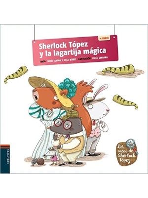 SHERLOCK TÓPEZ Y LA LAGARTIJA MÁGICA