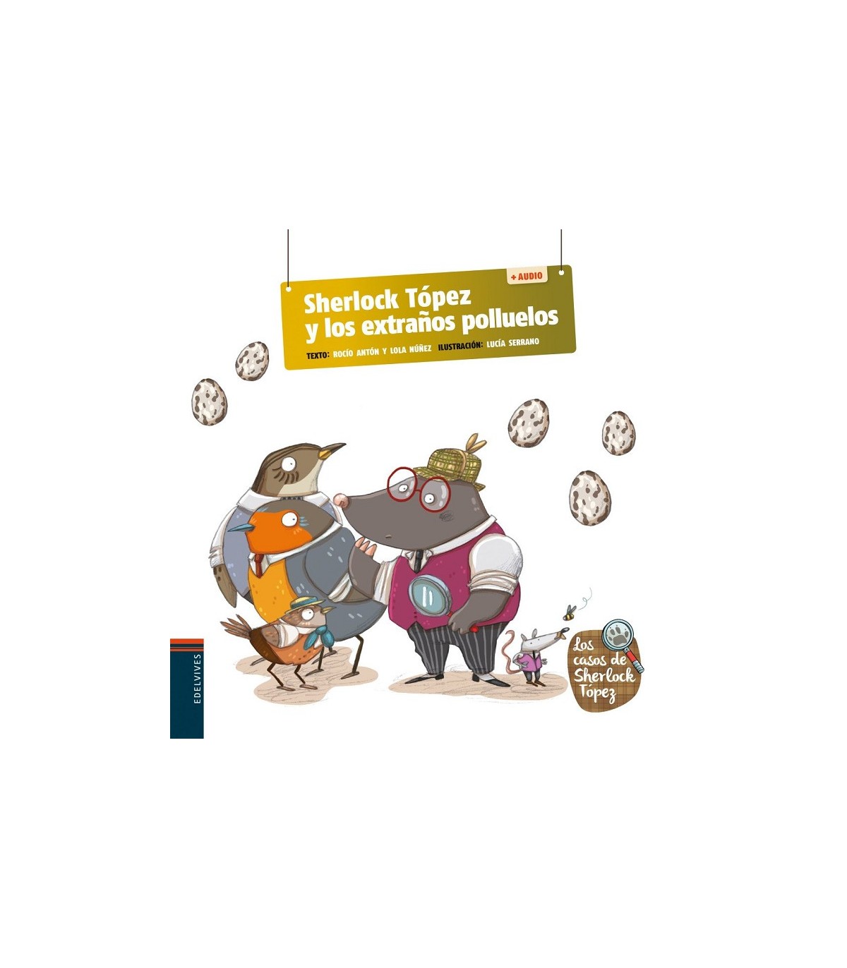 SHERLOCK TÓPEZ Y LOS EXTRAÑOS POLLUELOS