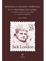 RESISTENCIA, SOLEDAD Y ESPERANZA EN LA FRONTERA CON ALASKA