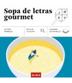 SOPAS DE LETRAS GOURMET (XL)