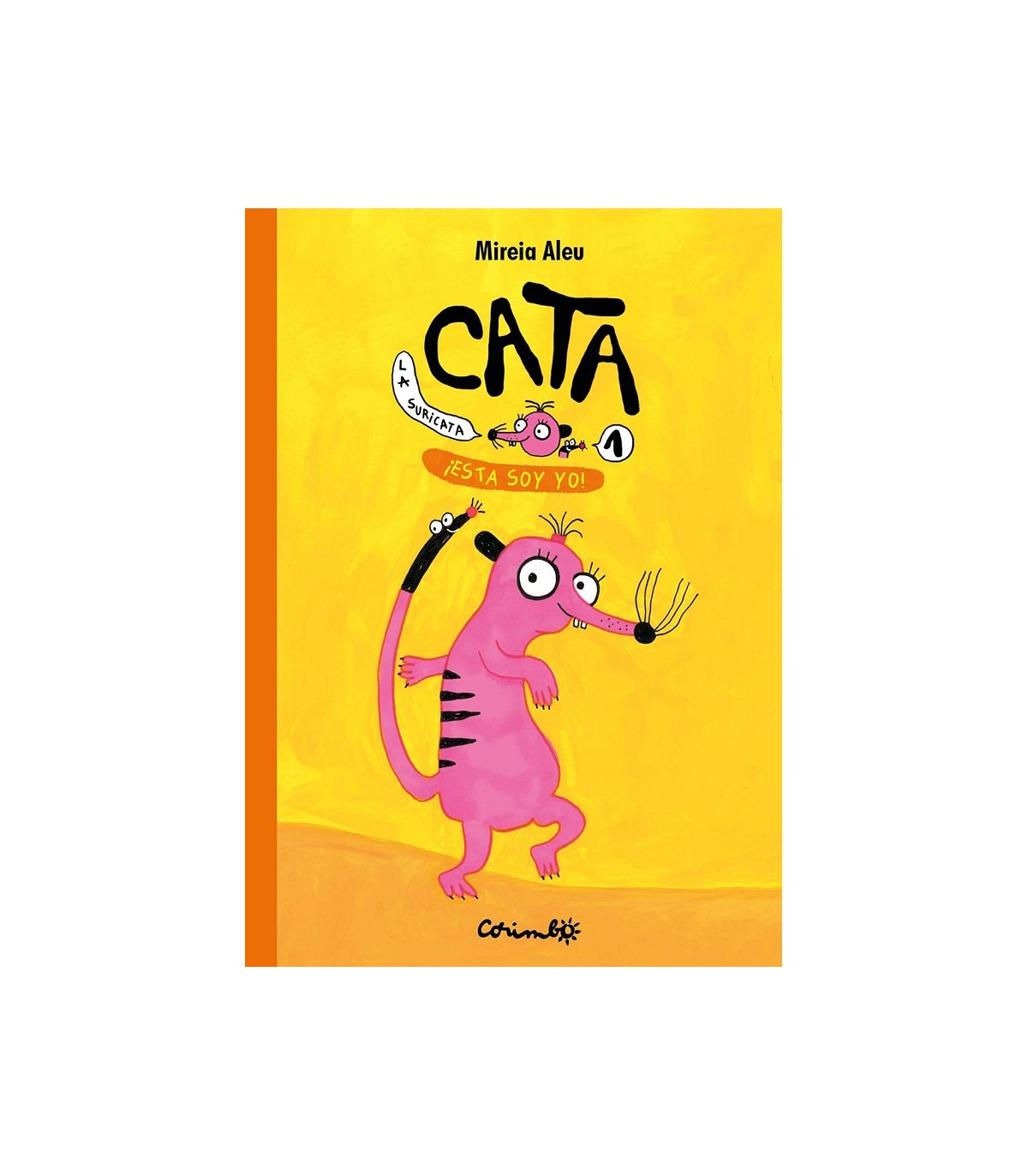 CATA LA SURICATA 1 ¡ESTA SOY YO!