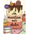 MENTIRA MÁS DULCE, LA