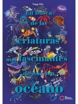 EN BUSCA DE LAS CRIATURAS MÁS FASCINANTES DE NUESTRO OCÉANO