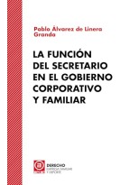 FUNCIÓN DEL SECRETARIO EN EL GOBIERNO CORPORATIVO Y FAMILIAR, LA