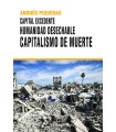 CAPITAL EXCEDENTE. HUMANIDAD DESECHABLE CAPITALISMO DE MUERTE
