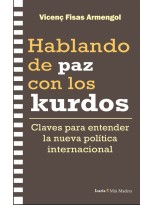 HABLANDO DE PAZ CON LOS KURDOS