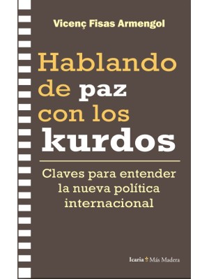 HABLANDO DE PAZ CON LOS KURDOS