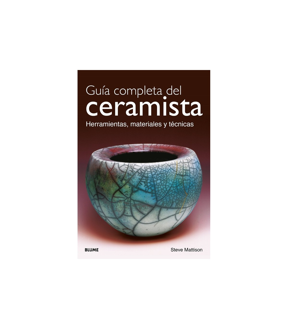 GUÍA COMPLETA DEL CERAMISTA (2026)