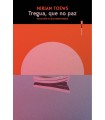TREGUA, QUE NO PAZ