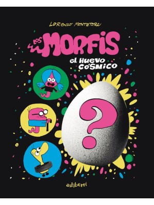 MORFIS 1. EL HUEVO CÓSMICO