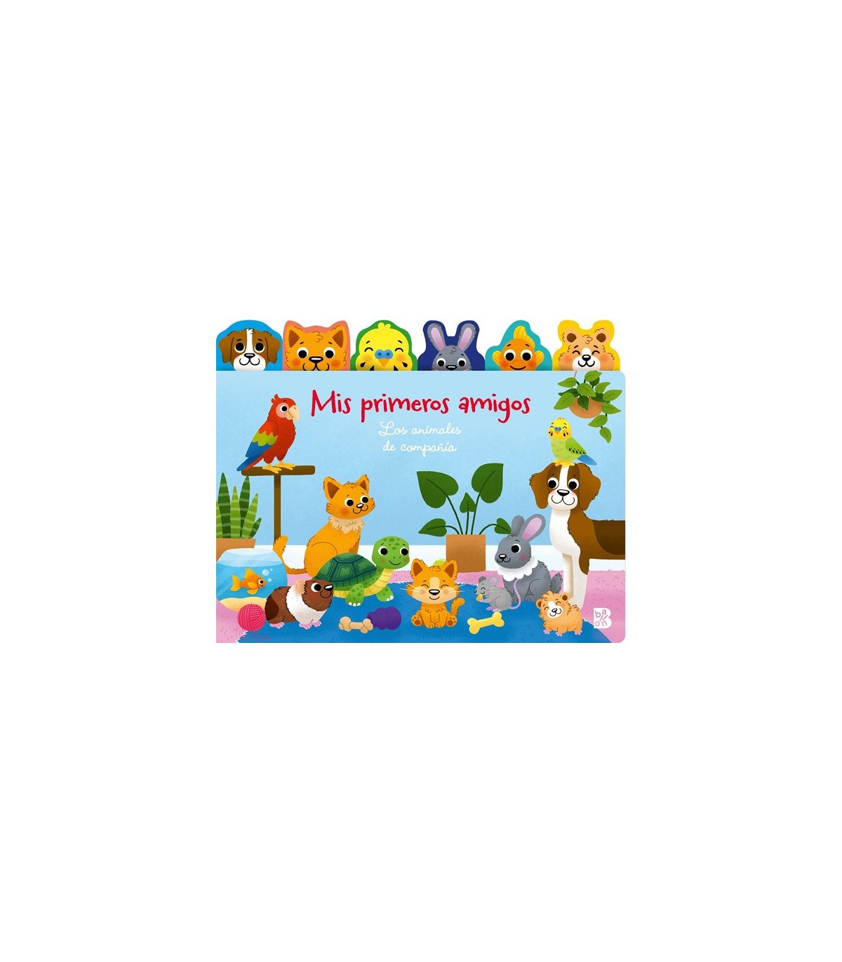 MIS PRIMEROS AMIGOS-LOS ANIMALES DE COMPAÑÍA