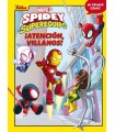 SPIDEY Y SU SUPEREQUIPO. ¡ATENCIÓN, VILLANOS!