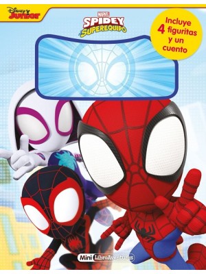 SPIDEY Y SU SUPEREQUIPO. MINI-LIBROAVENTURAS