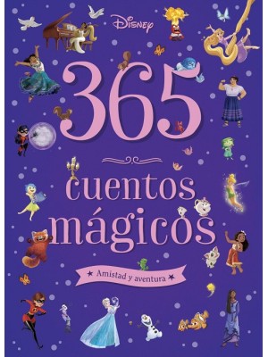 365 CUENTOS MÁGICOS. AMISTAD Y AVENTURA