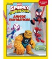 SPIDEY Y SU SUPEREQUIPO. AMIGOS FANTÁSTICOS