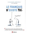 FRANÇAIS N'EXISTE PAS, LE