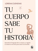 TU CUERPO SABE TU HISTORIA