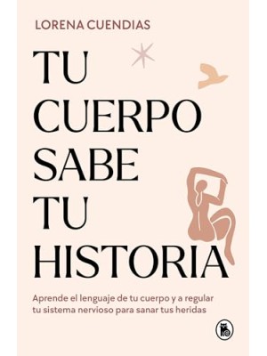 TU CUERPO SABE TU HISTORIA