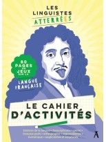CAHIER D'ACTIVITES, LE 80 JEUX SUR LA LANGUE FRANÇAISE