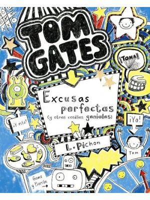 TOM GATES 02 EXCUSAS PERFECTAS (Y OTRAS COSILLAS GENIALES)
