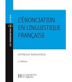 ÉNONCIATION EN LINGUISTIQUE FRANÇAISE, L'