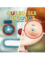 QUIERO SER UN ROBOT